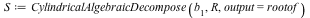 S := CylindricalAlgebraicDecompose(b[1], R, output = rootof)