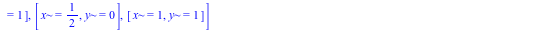 [[x = -2, y = 0], [x = -1, y = 0], [x = -`/`(1, 2), y = 0], [x = 0, y = -1], [x = 0, y = 0], [x = 0, y = 1], [x = `/`(1, 2), y = 0], [x = 1, y = 1]]