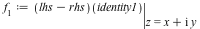 f[1] := eval((`+`(lhs, `-`(rhs)))(identity1), z = `+`(x, `*`(I, `*`(y))))