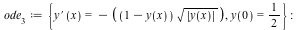 ode[3] := {diff(y(x), x) = `+`(`-`(`*`(`+`(1, `-`(y(x))), `*`(sqrt(abs(y(x))))))), y(0) = `/`(1, 2)}; -1