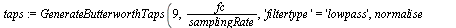 taps := GenerateButterworthTaps(9, `/`(`*`(fc), `*`(samplingRate)), 'filtertype' = 'lowpass', normalise = true)