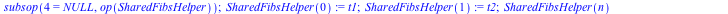 proc (n::nonnegint, t1 := 1, t2 := 1) subsop(4 = NULL, op(SharedFibsHelper)); SharedFibsHelper(0) := t1; SharedFibsHelper(1) := t2; SharedFibsHelper(n) end proc