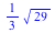 `+`(`*`(`/`(1, 3), `*`(`^`(29, `/`(1, 2)))))