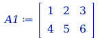 A1 := rtable(1 .. 2, 1 .. 3, [[1, 2, 3], [4, 5, 6]], subtype = Matrix); 